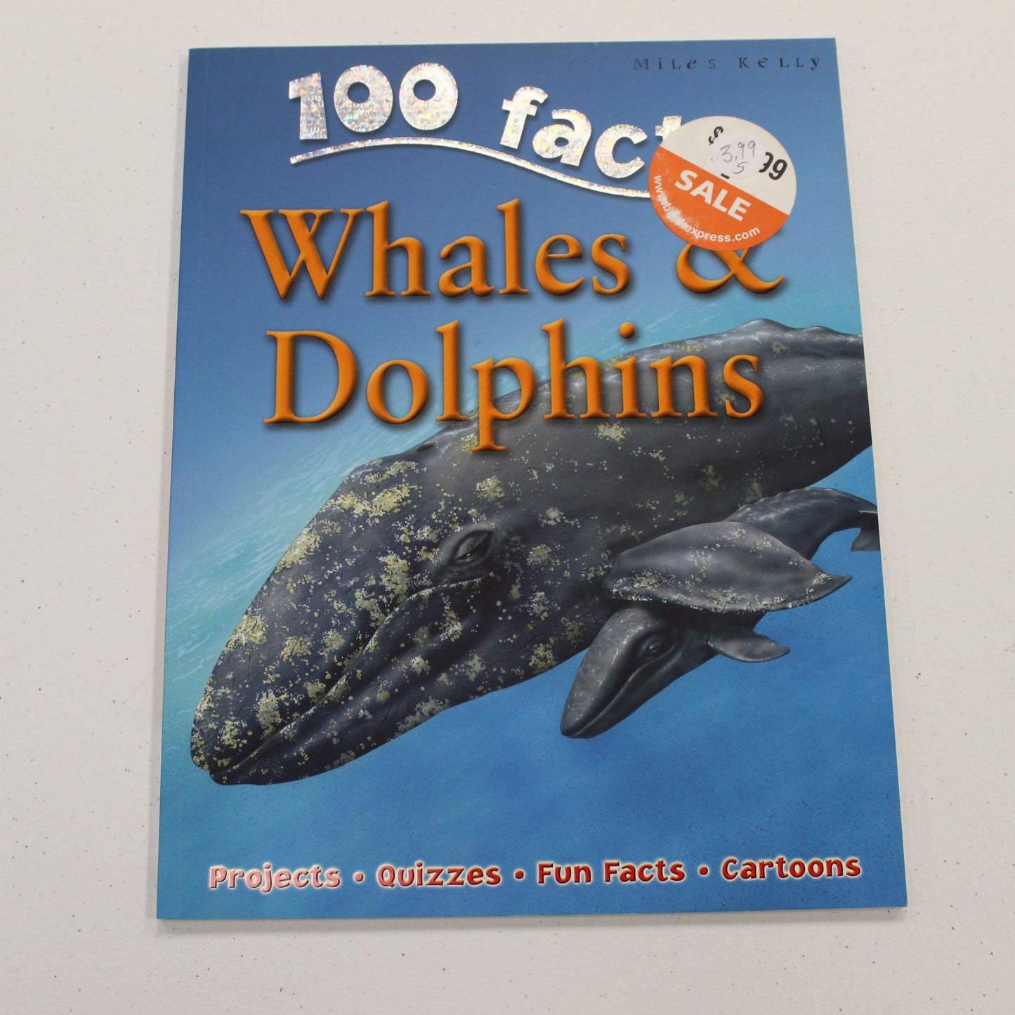 100 FACTS WHALES & DOLPHINS