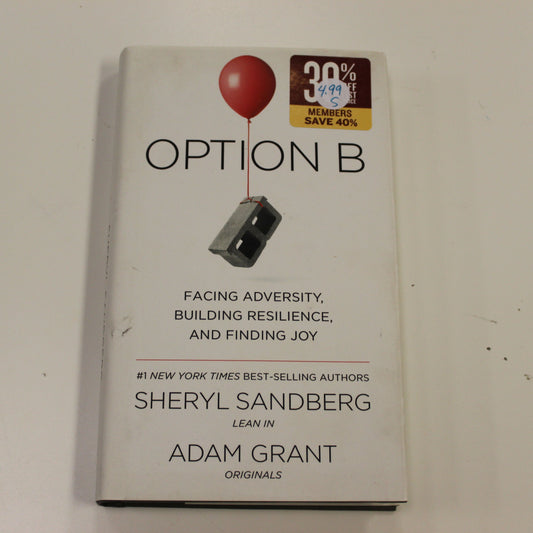 OPTION B FACING ADVERSITY, BUILDING RESILIENCE, AND FINDING JOY