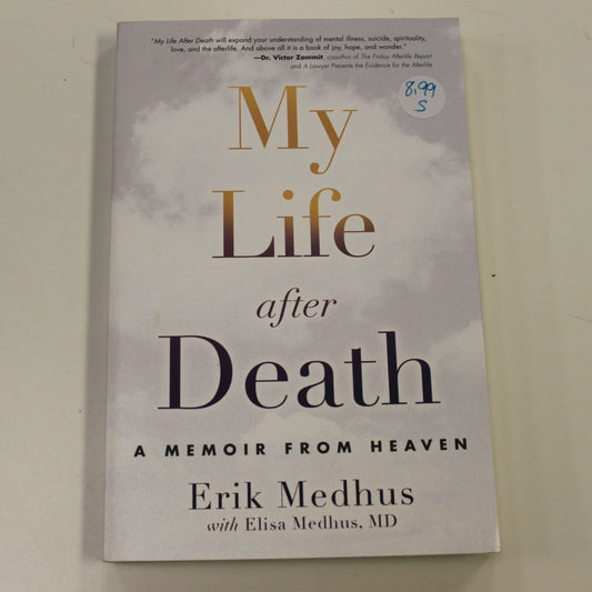 MY LIFE AFTER DEATH A MEMOIR FROM HEAVEN