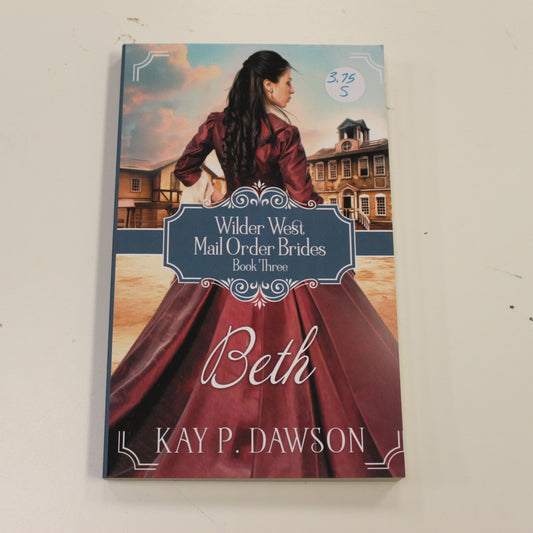 WILDER WEST MAIL ORDER BRIDES BOOK THREE - BETH