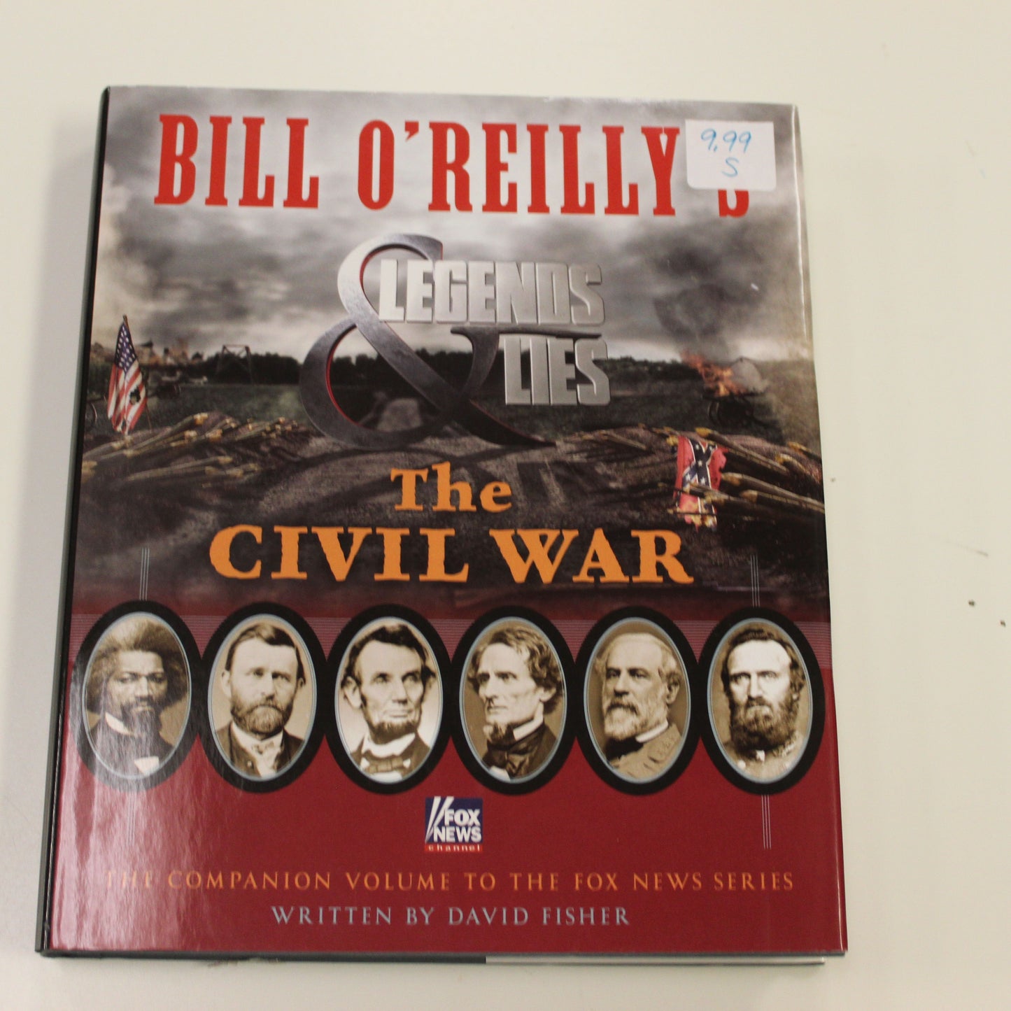 BILL O'REILLY'S LEGENDS & LIES THE CIVIL WAR