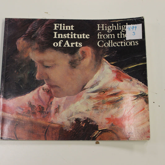FLINT INSTITUTE OF ARTS HIGHLIGHTS FROM THE COLLECTIONS