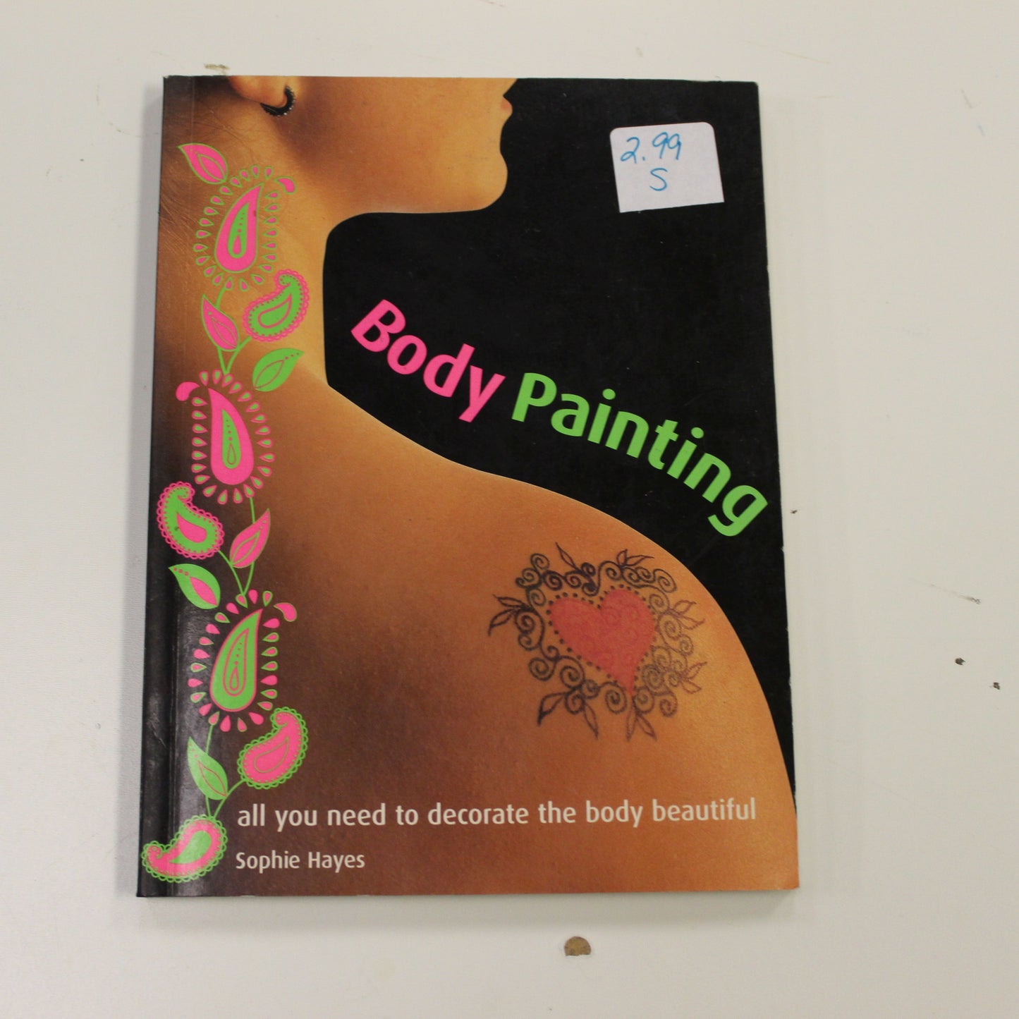 BODY PAINTING ALL YOU NEED TO DECORATE THE BODY BEAUTIFUL