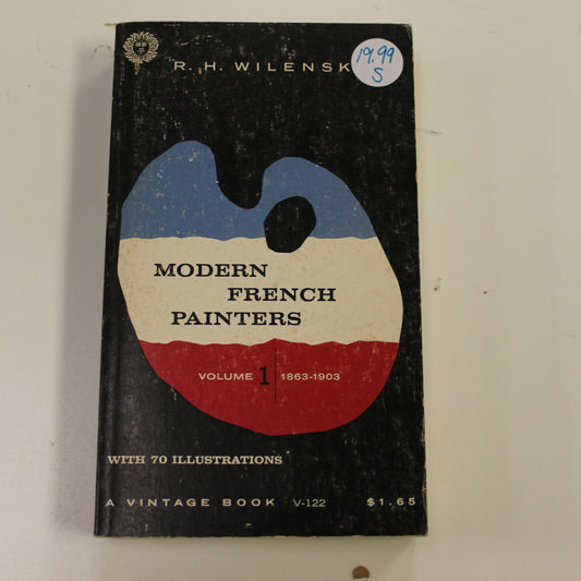 MODERN FRENCH PAINTERS VOLUME 1 1863-1903