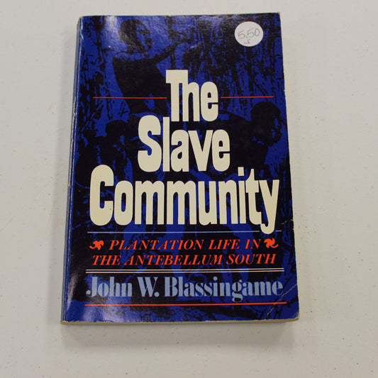 THE SLAVE COMMUNITY