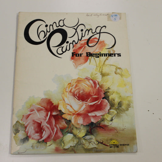 CHINA PAINTING FOR BEGINNERS