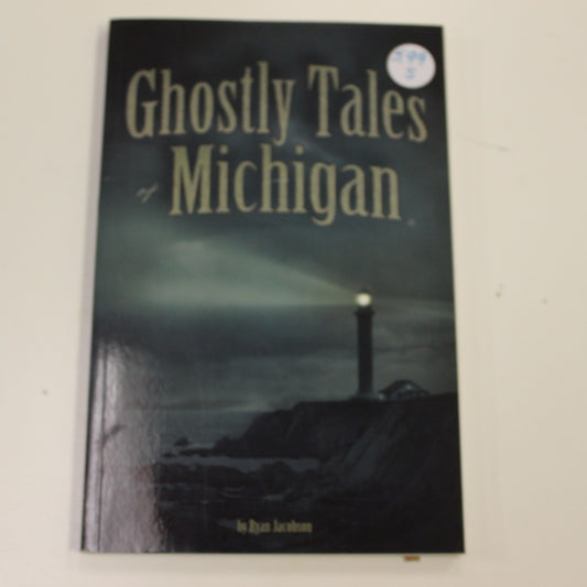 GHOSTLY TALES OF MICHIGAN