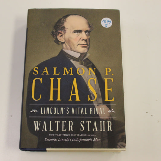 SALMON P. CHASE LINCOLN'S VITAL RIVAL