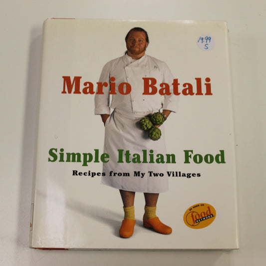 MARIO BATALI SIMPLE ITALIAN FOOD RECIPES