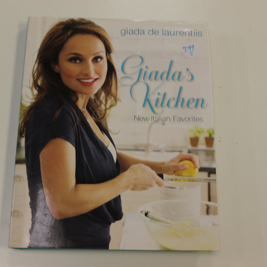GIADA'S KITCHEN NEW ITALIAN FAVORITES