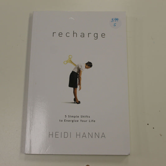 RECHARGE 5 SIMPLE WAYS TO ENERGIZE YOUR LIFE