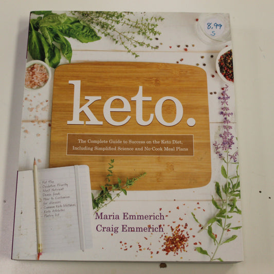 KETO. THE COMPLETE GUIDE TO SUCCESS ON THE KETO DIET
