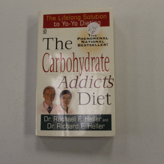 THE CARBOHYDRATE ADDICT'S DIET