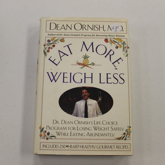 EAT MORE, WEIGH LESS
