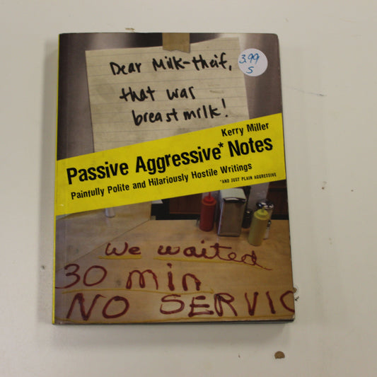PASSIVE AGGRESSIVE NOTES