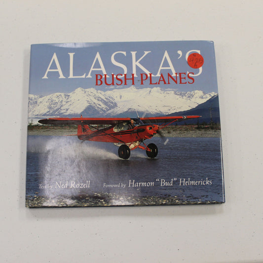 ALASKA'S BUSH PLANES
