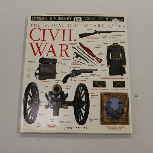 THE VISUAL DICTIONARY OF THE CIVIL WAR