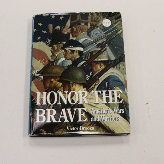 HONOR THE BRAVE AMERICA'S WARS AND WARRIORS