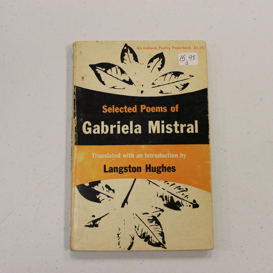 SELECTED POEMS OF GABRIELA MISTRAL