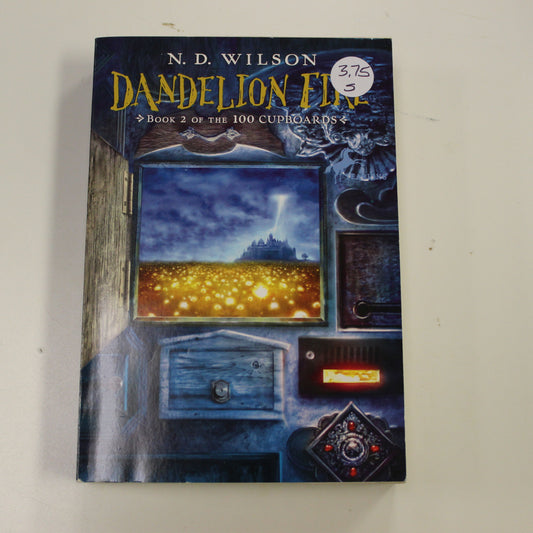 DANDELION FIRE - BOOK 2 OF THE 100 CUPBOARDS