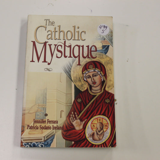 THE CATHOLIC MYSTIQUE