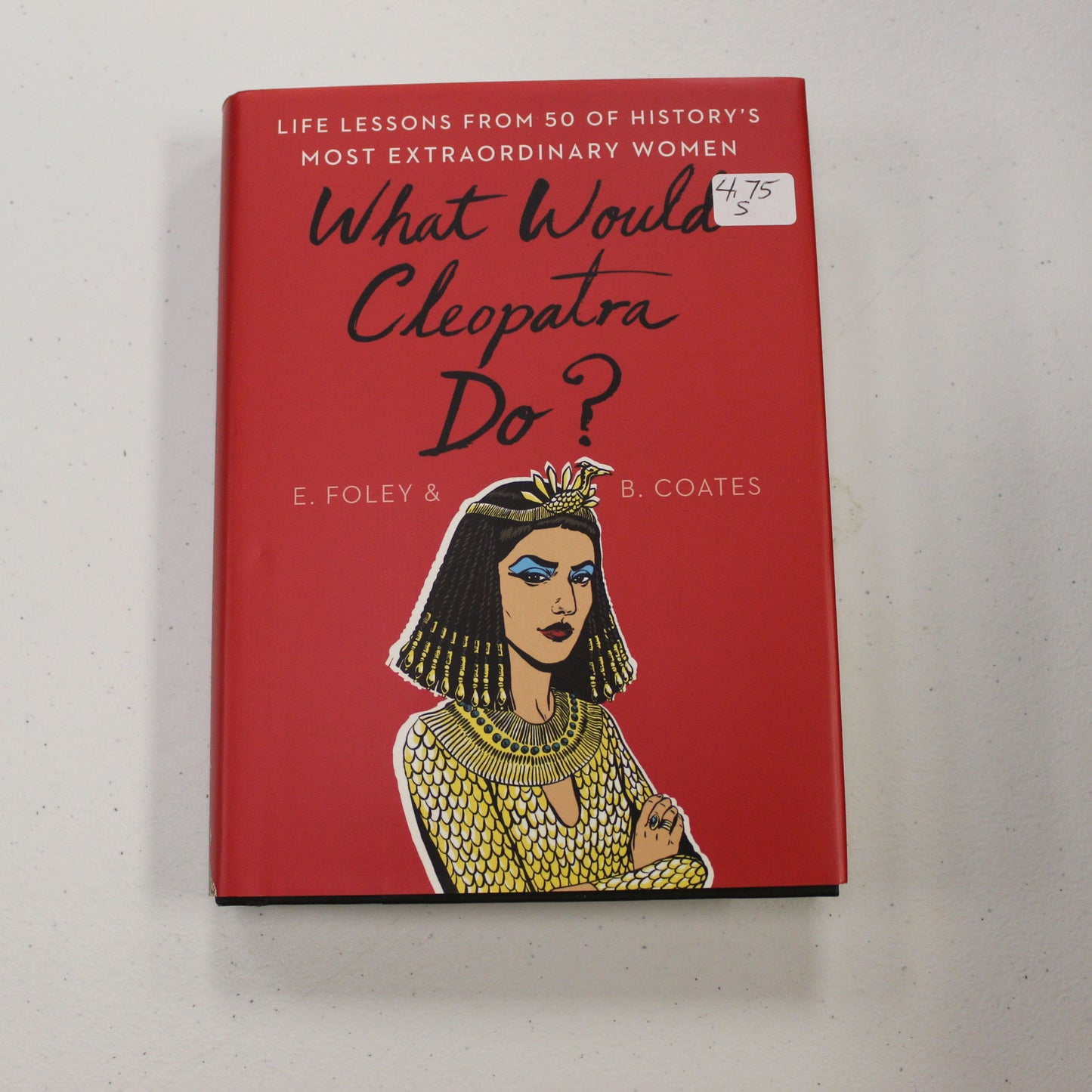 WHAT WOULD CLEOPATRA DO?
