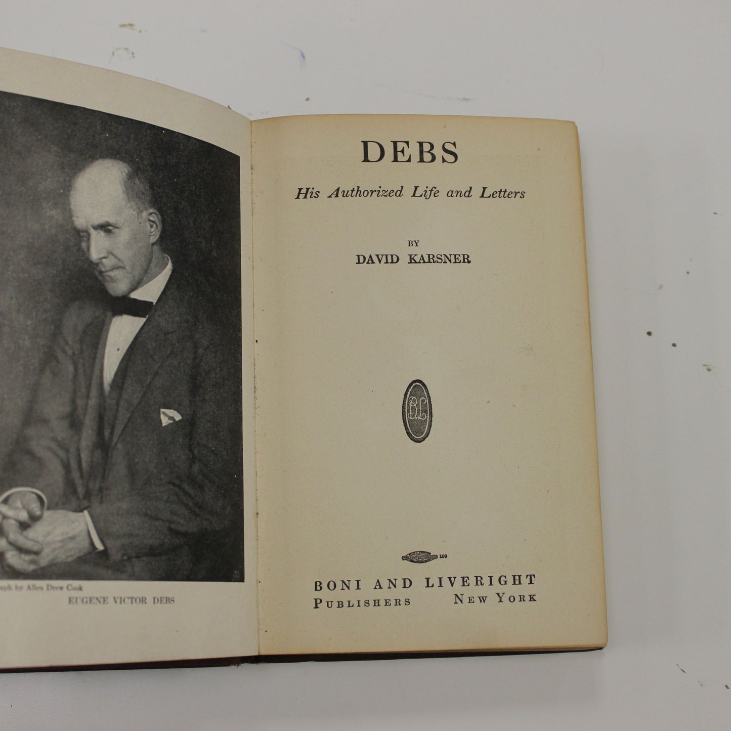DEBS HIS AUTHORIZED LIFE AND LETTERS
