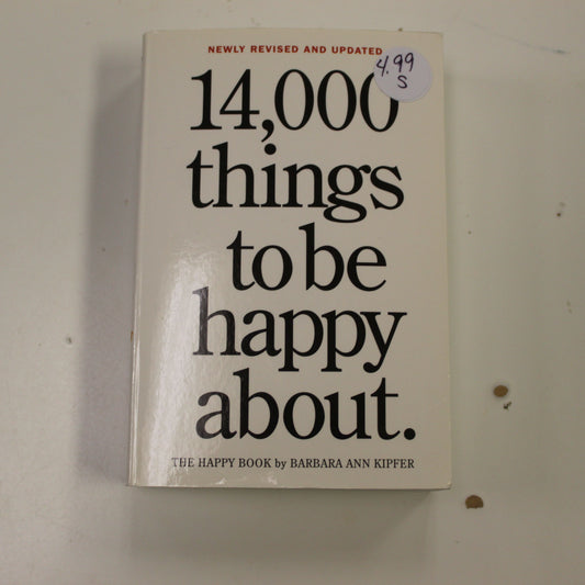14,000 THINGS TO BE HAPPY ABOUT