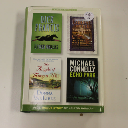 READER'S DIGEST:  UNDER ORDERS, THE SADDLEMAKER'S WIFE, THE ANGELS OF MORGAN HILL, ECHO PARK