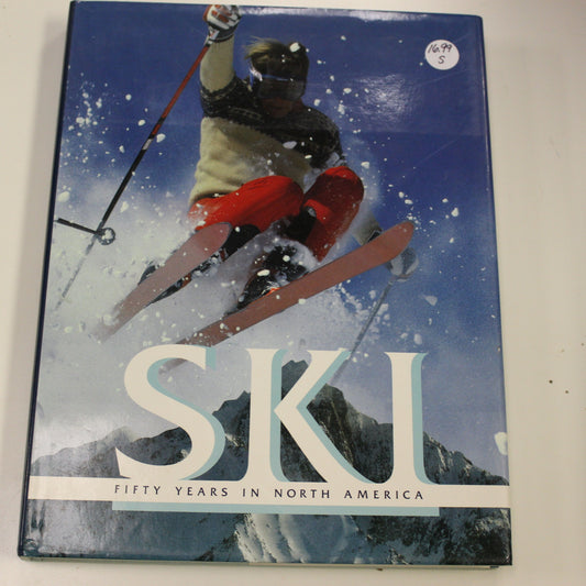 SKI FIFTY YEARS IN NORTH AMERICA