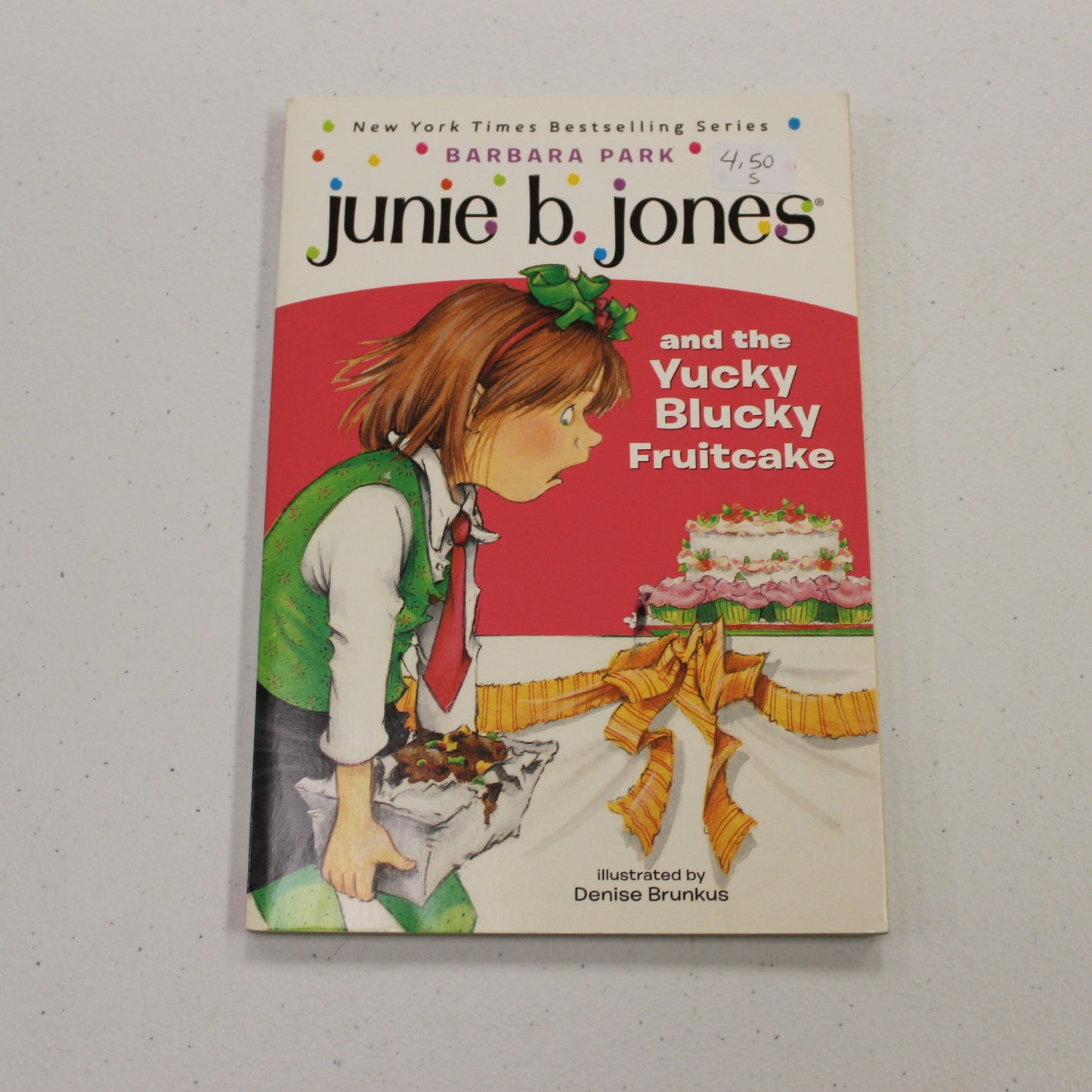 JUNIE B. JONES: AND THE YUCKY BLUCKY FRUITCAKE