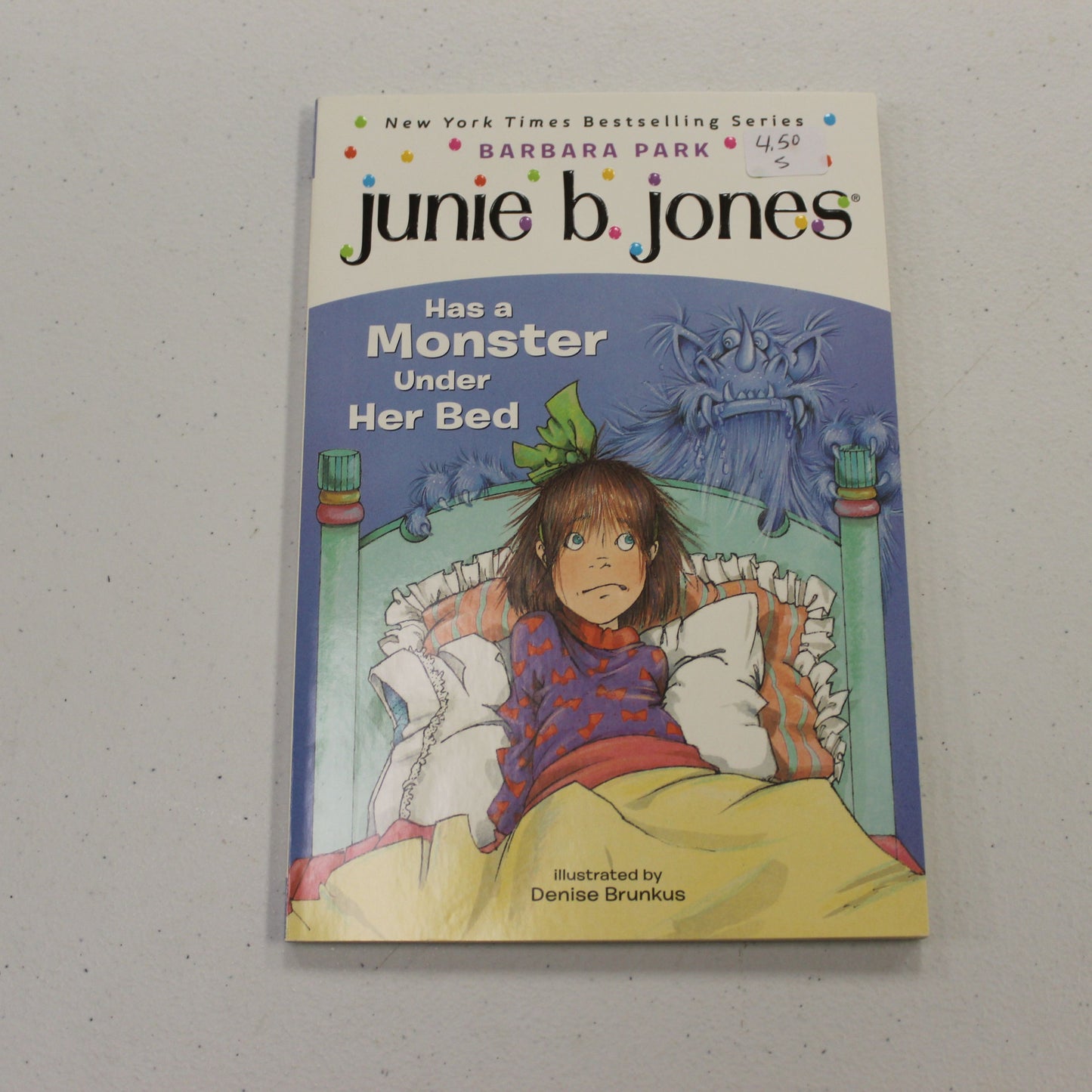 JUNIE B. JONES: HAS A MONSTER UNDER HER BED