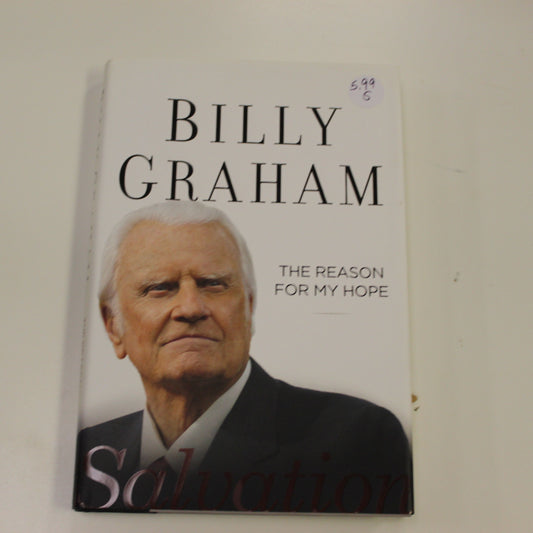 BILLY GRAHAM THE REASON FOR MY HOPE, SALVATION