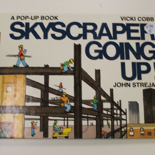 A POP-UP BOOK: SKYSCRAPER GOING UP!