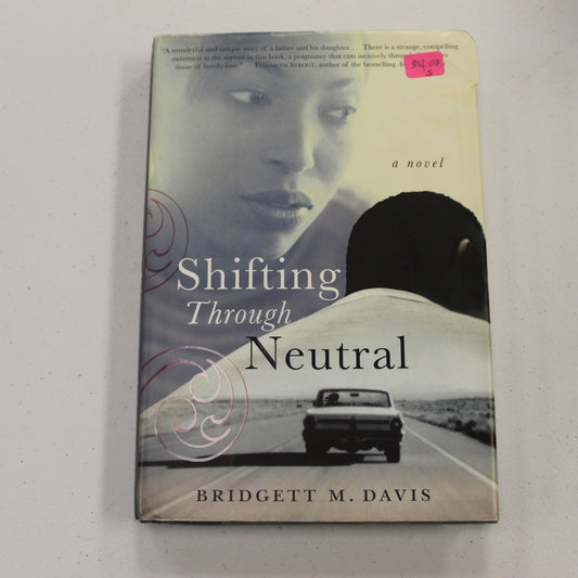 SHIFTING THROUGH NEUTRAL