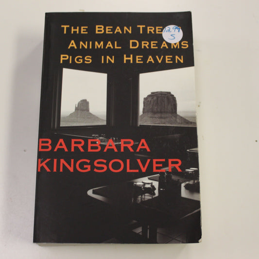 THE BEAN TREES, ANIMAL DREAMS, PIGS IN HEAVEN
