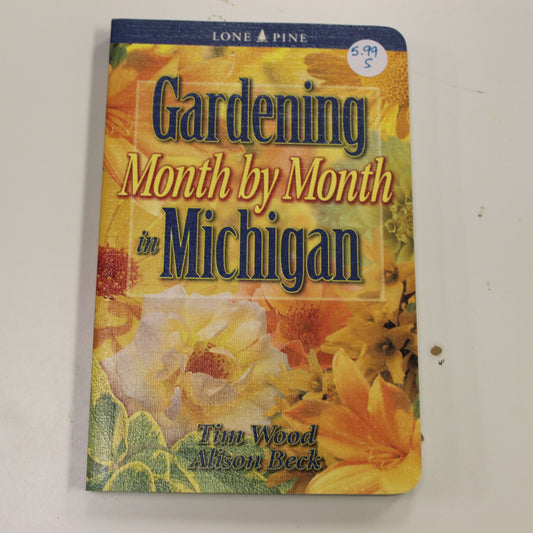GARDENING MONTH BY MONTH IN MICHIGAN