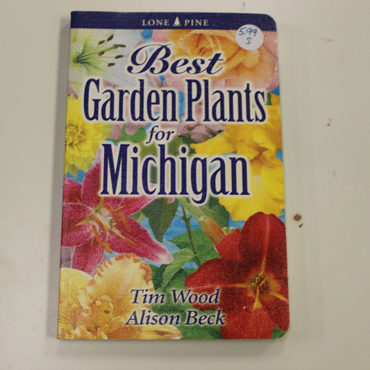 BEST OF GARDEN PLANTS FOR MICHIGAN