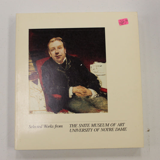 THE SNITE MUSEUM OF ART UNIVERSITY OF NOTRE DAME