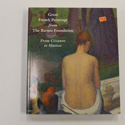 GREATF FRENCH PAINTINGS FROM THE BARNES FOUNDATION