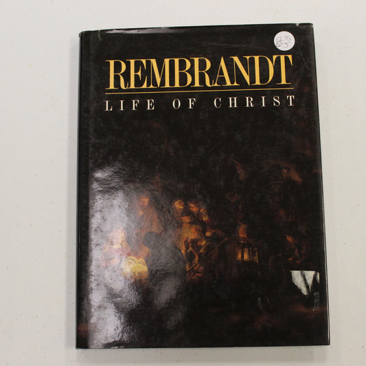 REMBRANDT LIFE OF CHRIST