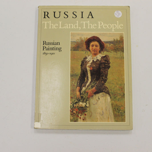 RUSSIAN THE LAND, THE PEOPLE RUSSIAN PAINTING, 1850-1910