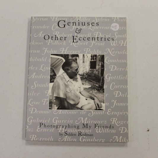 GENIUSES & OTHER ECCENTRICS PHOTOGRAPHING MY FRIENDS