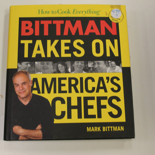 BITTMAN TAKES ON AMERICA'S CHEFS