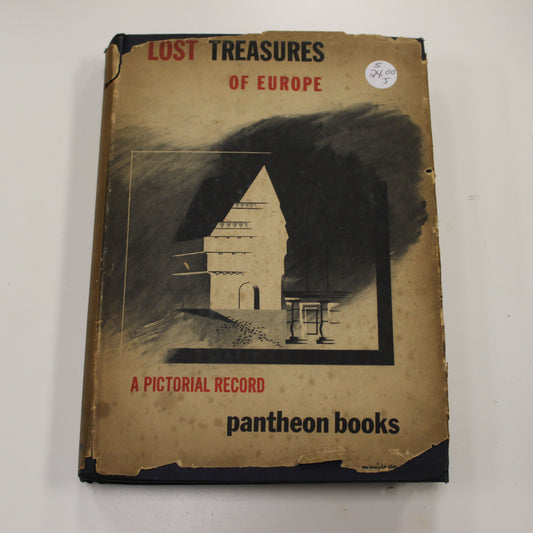 LOST TREASURES OF EUROPE: A PICTORIAL RECORD