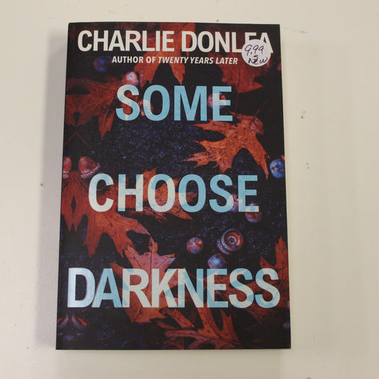 SOME CHOOSE DARKNESS