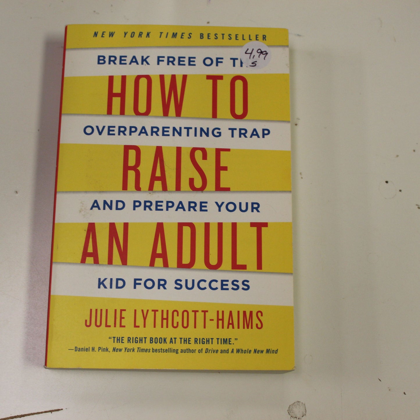 HOW TO RAISE AN ADULT
