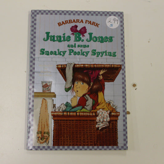 JUNIE B. JONES: AND SOME SNEAKY PEEKY SPYING