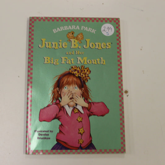 JUNIE B. JONES: AND HER BIG FAT MOUTH