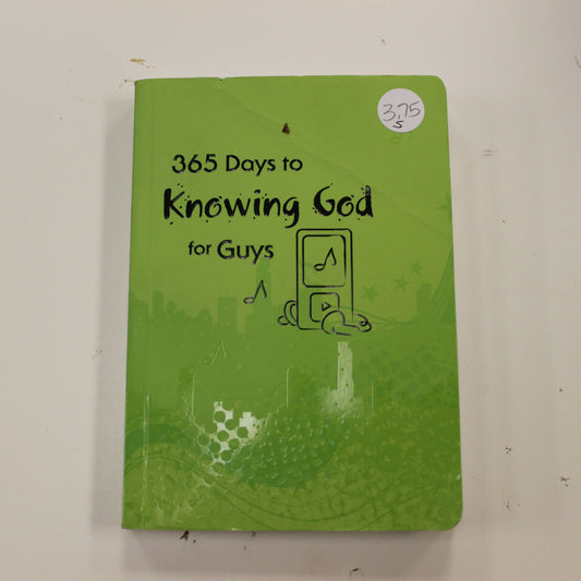 365 DAYS TO KNOWING GOD FOR GUYS